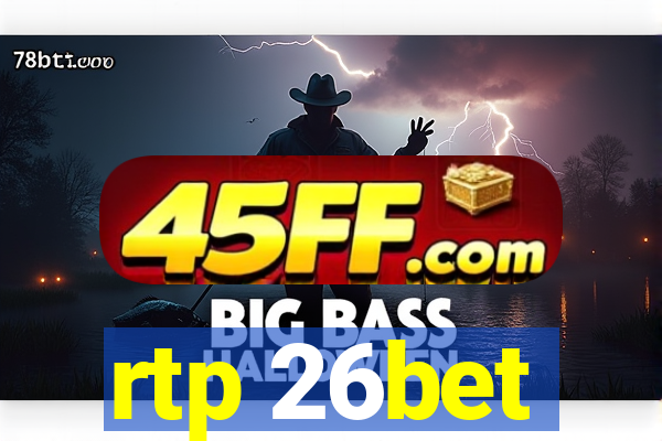 rtp 26bet